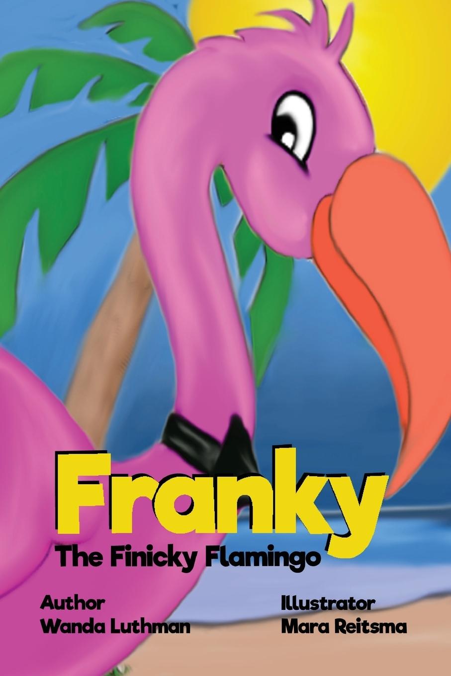 Vorderes Coverbild Franky the Finicky Flamingo
