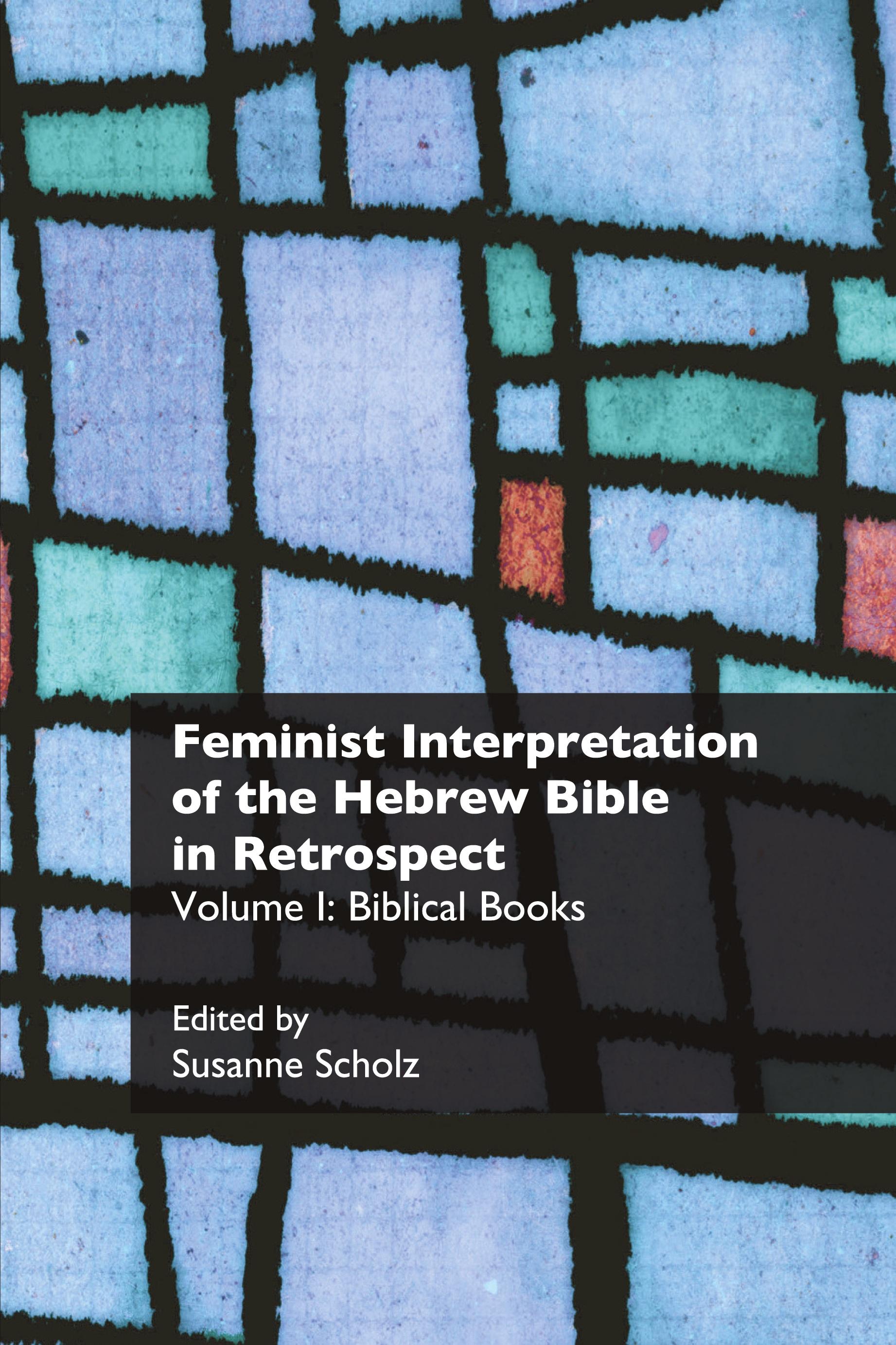 Vorderes Coverbild Feminist Interpretation of the Hebrew Bible in Retrospect