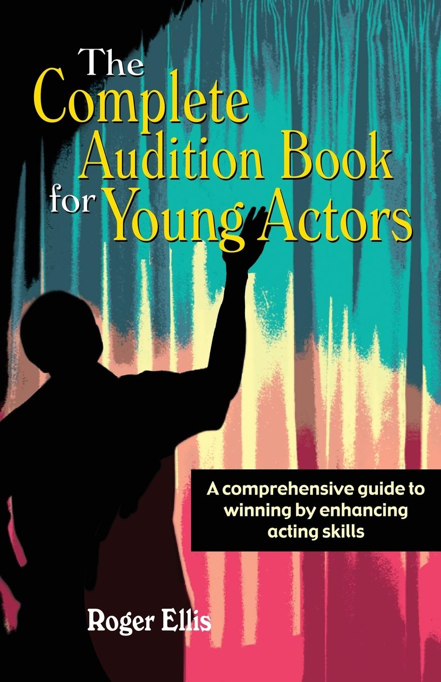 Vorderes Coverbild Complete Audition Book for Young Actors