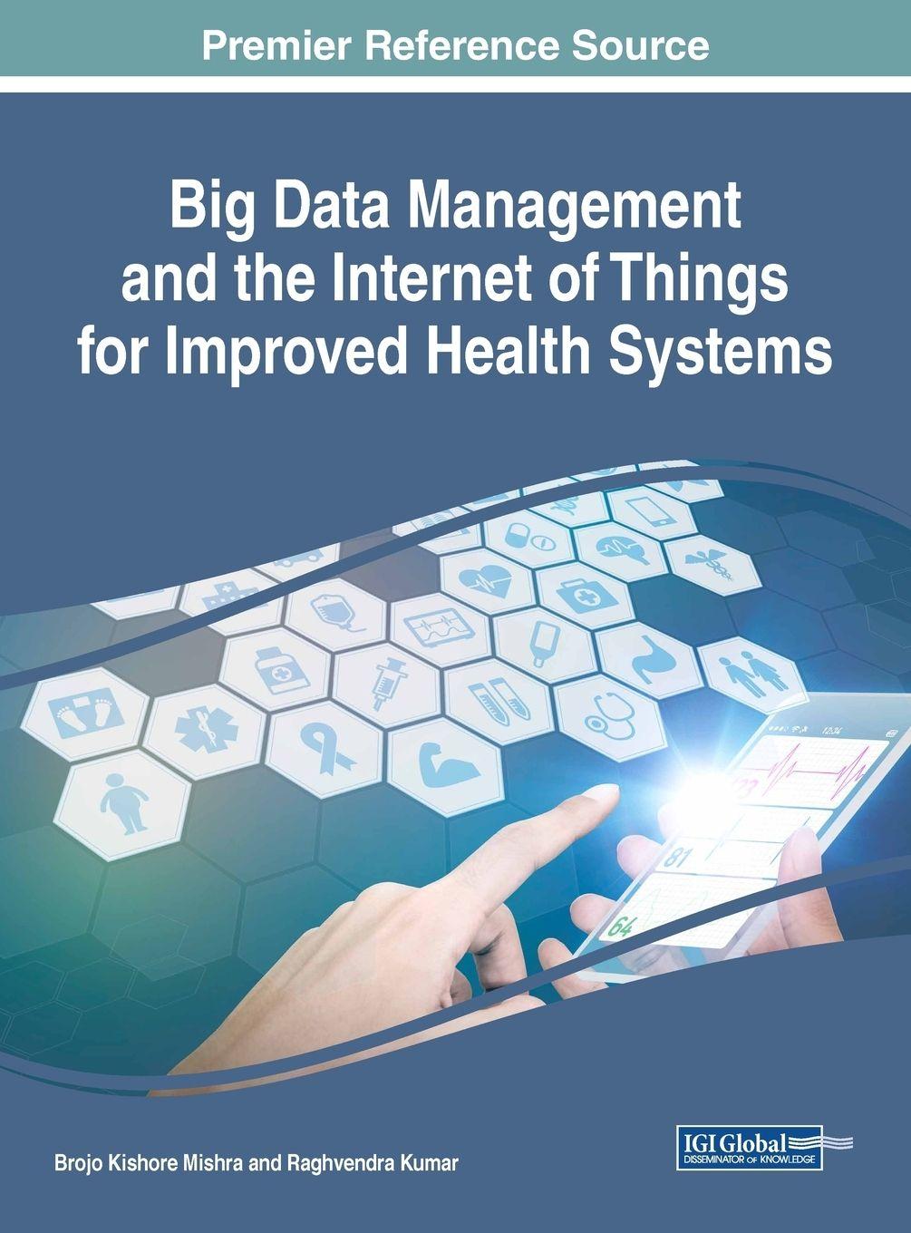Vorderes Coverbild Big Data Management and the Internet of Things for Improved Health Systems