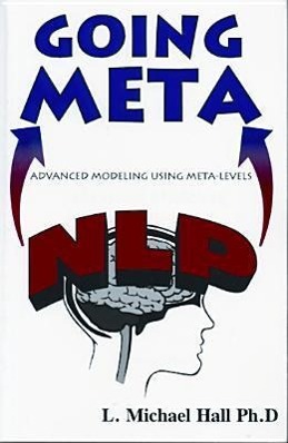 Vorderes Coverbild Nlp Going Meta: Advanced Modeling Using Meta-Levels