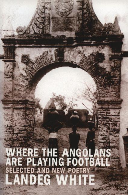 Vorderes Coverbild Where the Angolans Are Playing Football