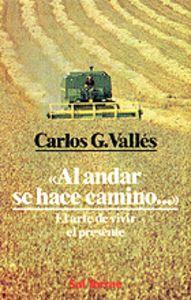 Vorderes Coverbild Al andar se hace camino-- : el arte de vivir el presente