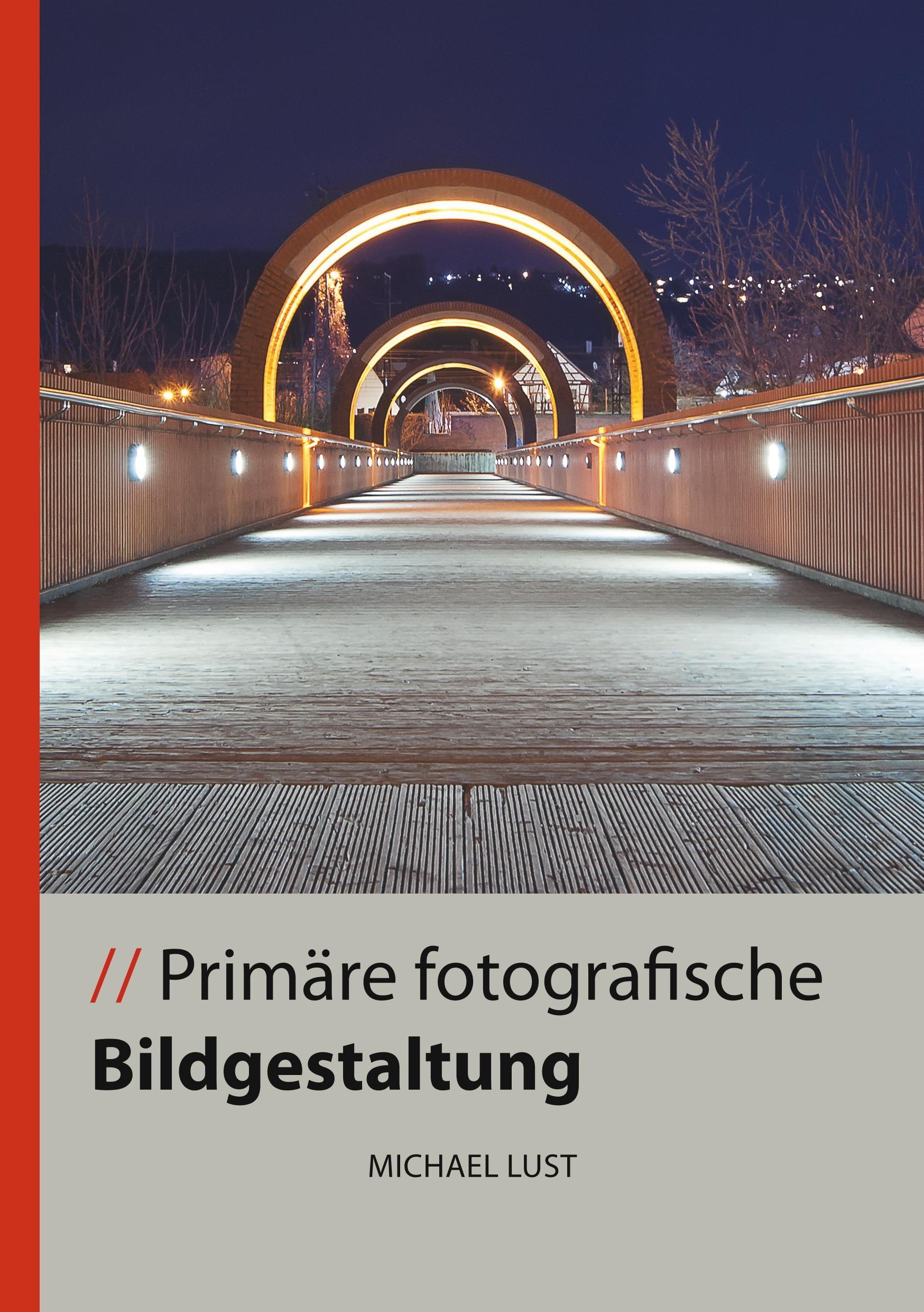 Vorderes Coverbild Primäre fotografische Bildgestaltung