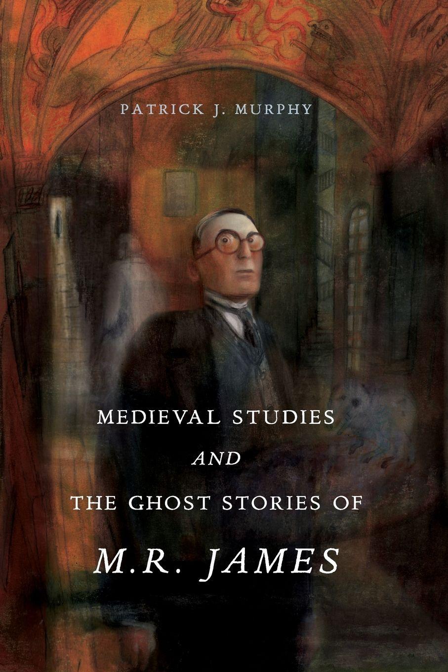 Vorderes Coverbild Medieval Studies and the Ghost Stories of M. R. James