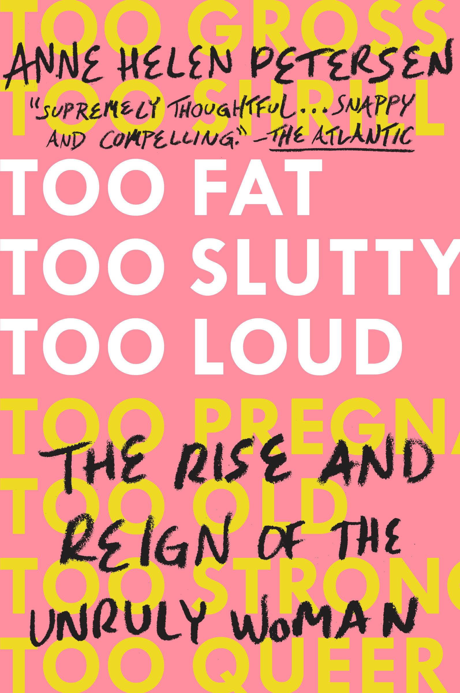 Vorderes Coverbild Too Fat, Too Slutty, Too Loud
