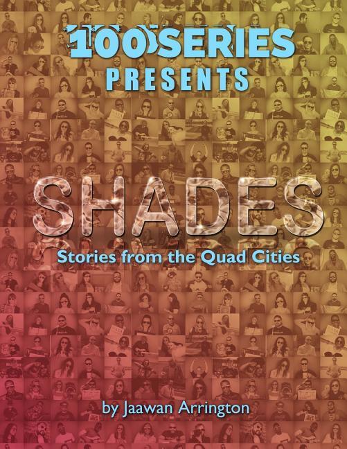 Vorderes Coverbild 100 Series Presents: Shades: Stories from the Quad Cities