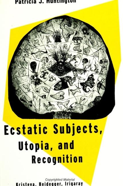 Vorderes Coverbild Ecstatic Subjects, Utopia, and Recognition