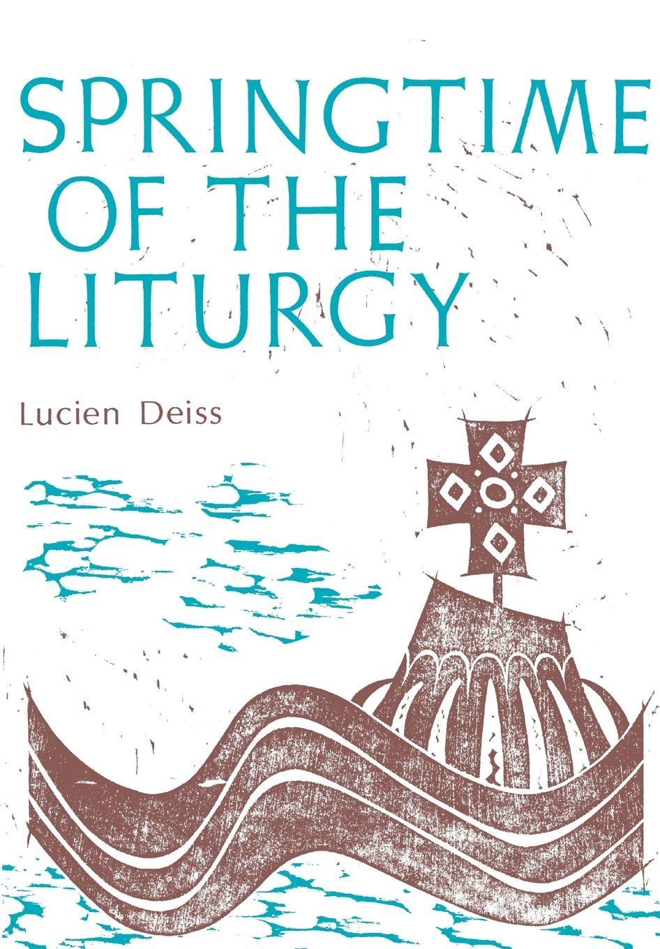 Vorderes Coverbild Springtime of the Liturgy