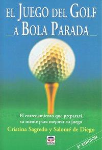 Vorderes Coverbild El juego del golf a bola parada
