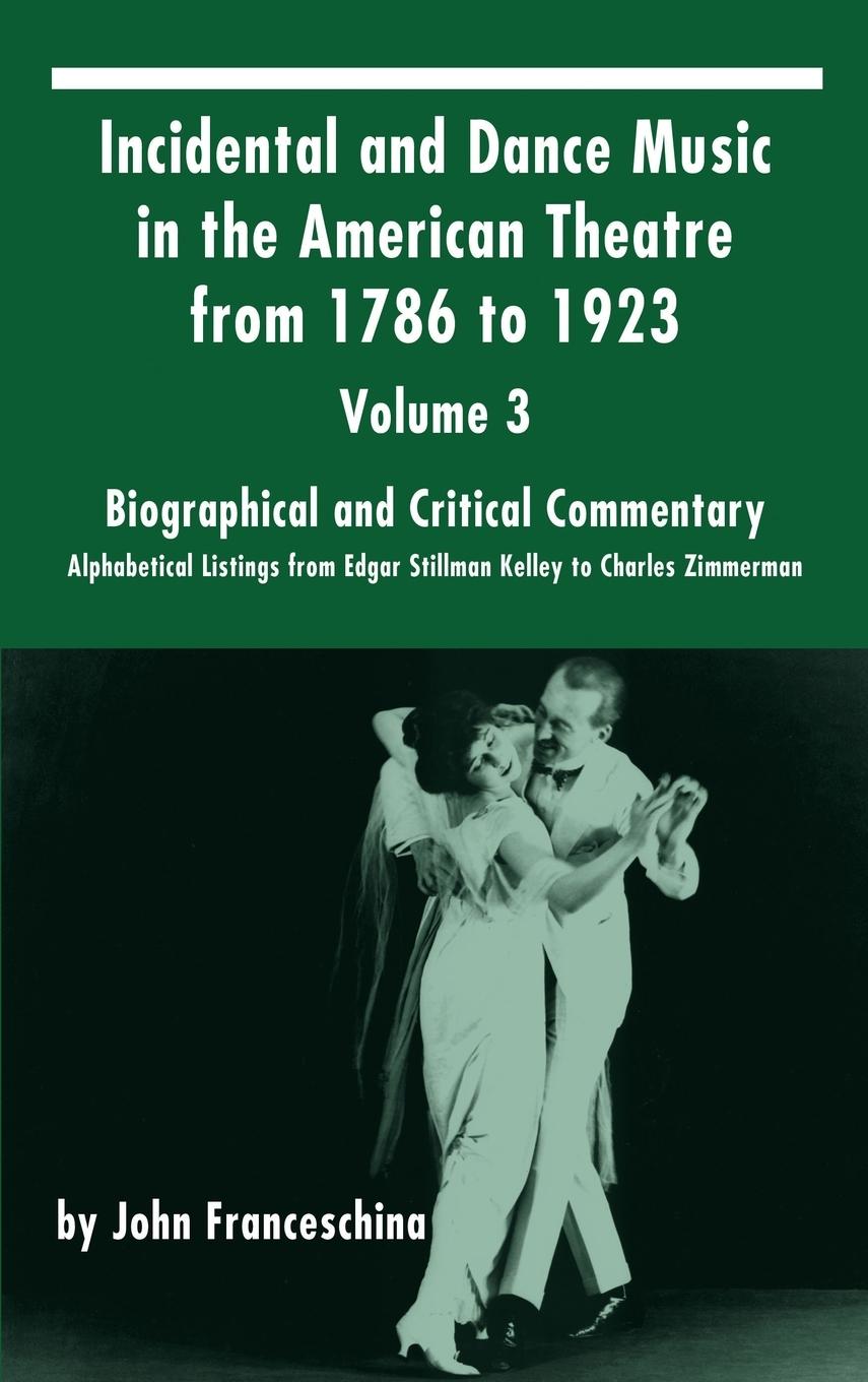 Vorderes Coverbild Incidental and Dance Music in the American Theatre from 1786 to 1923