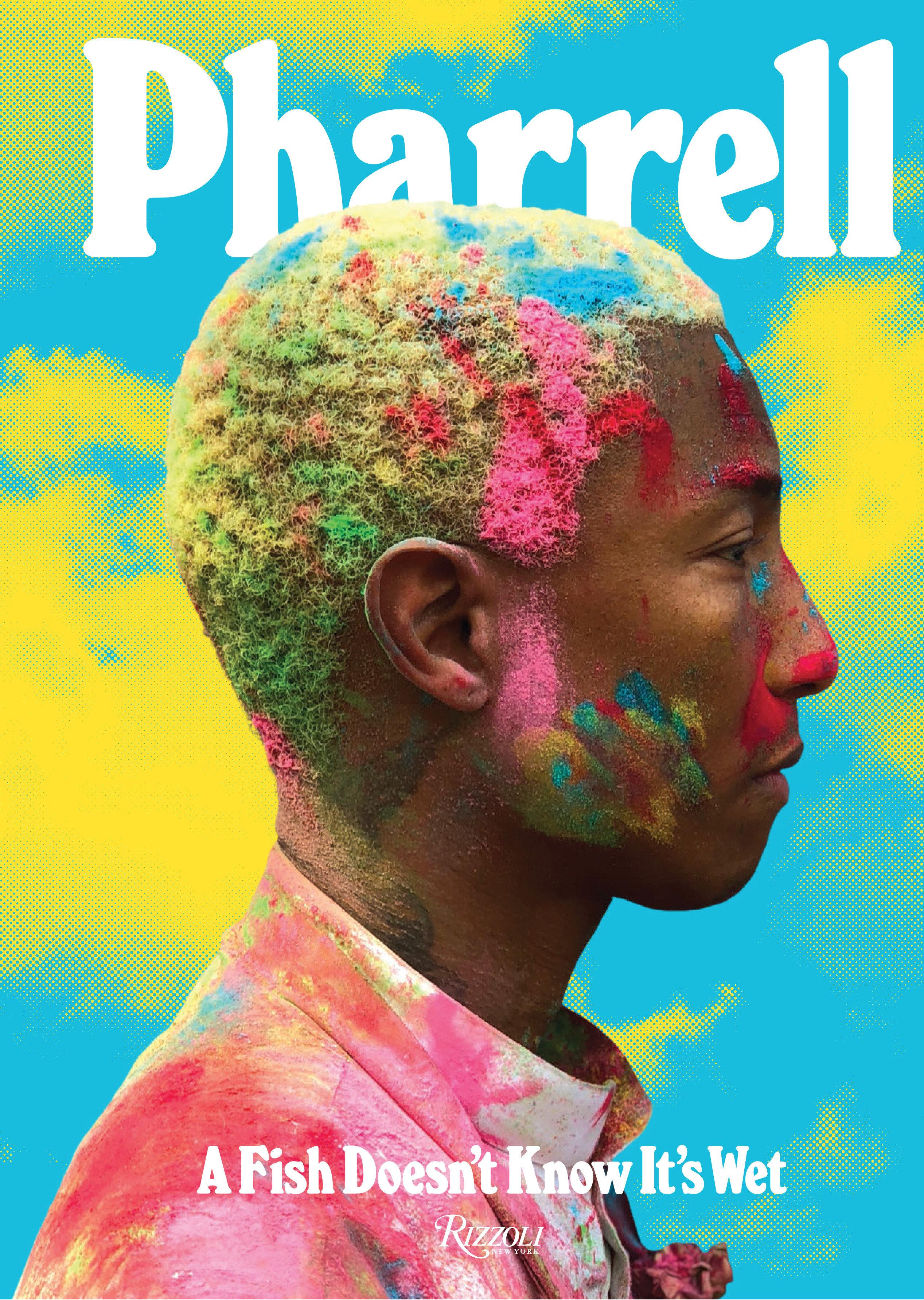 Vorderes Coverbild Pharrell: A Fish Doesn't Know It's Wet