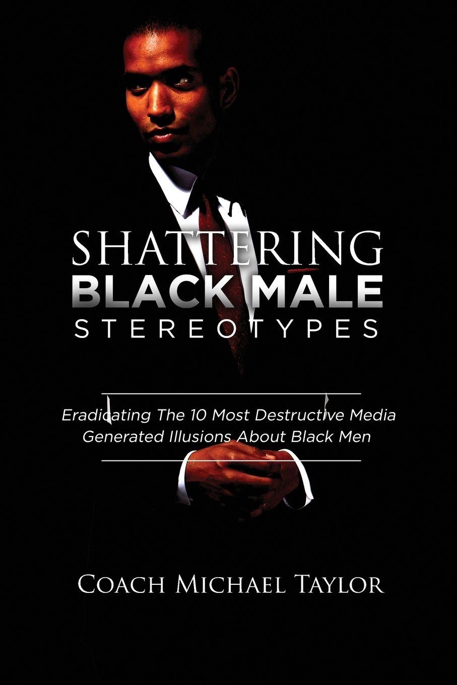 Vorderes Coverbild Shattering Black Male Stereotypes