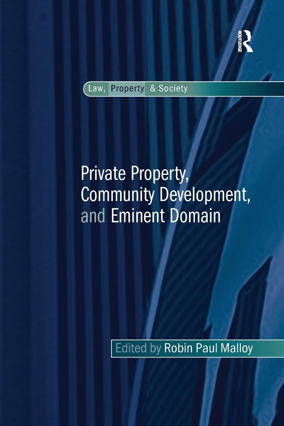 Vorderes Coverbild Private Property, Community Development, and Eminent Domain