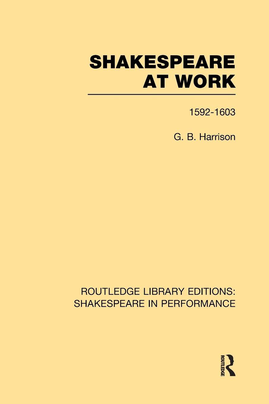 Vorderes Coverbild Shakespeare at Work, 1592-1603
