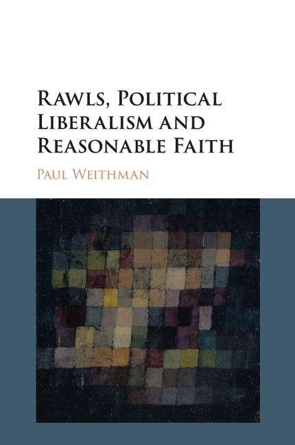 Vorderes Coverbild Rawls, Political Liberalism and Reasonable Faith