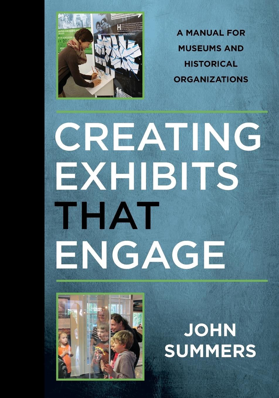 Vorderes Coverbild Creating Exhibits That Engage
