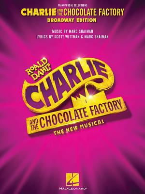 Vorderes Coverbild Charlie and the Chocolate Factory: The New Musical: Piano/Vocal Selections