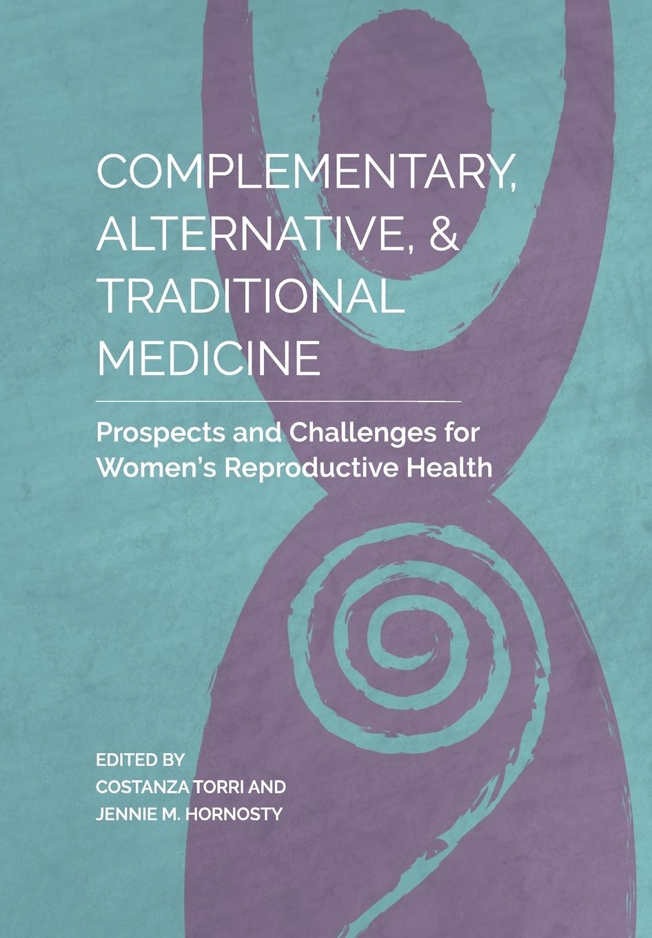 Vorderes Coverbild Complementary, Alternative, and Traditional Medicine