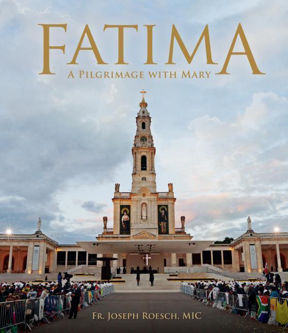 Vorderes Coverbild Fatima: A Pilgrimage with Mary