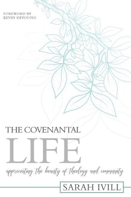 Vorderes Coverbild The Covenantal Life