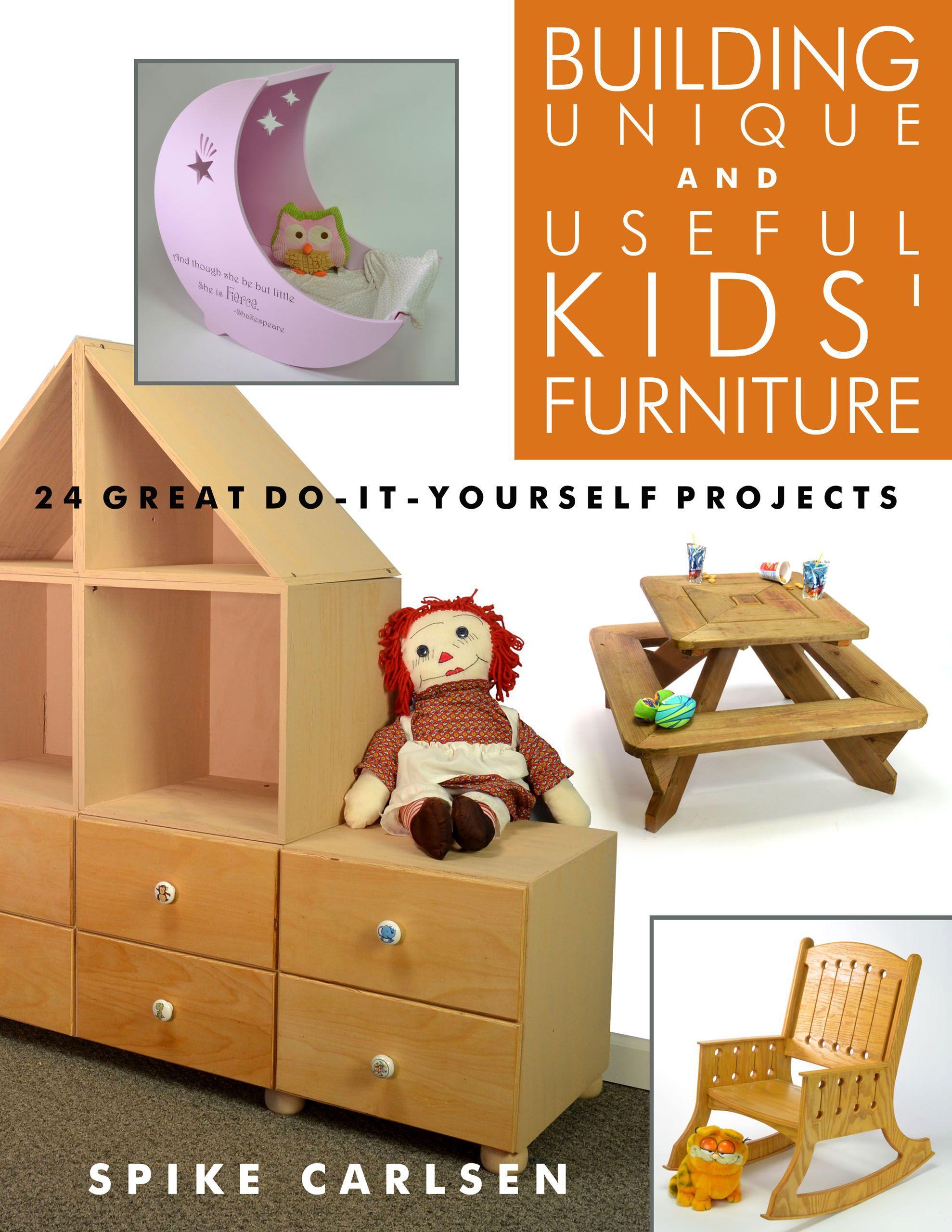 Vorderes Coverbild Building Unique and Useful Kids' Furniture