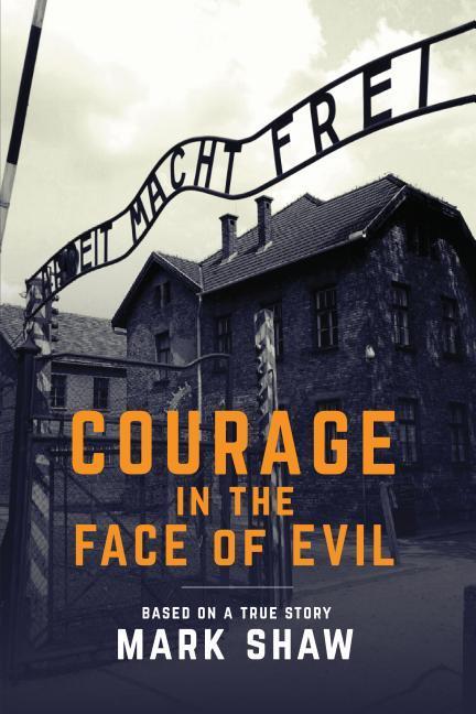 Vorderes Coverbild Courage in the Face of Evil