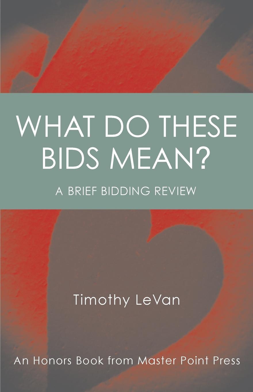 Vorderes Coverbild What Do These Bids Mean?: An Honors Book from Master Point Press