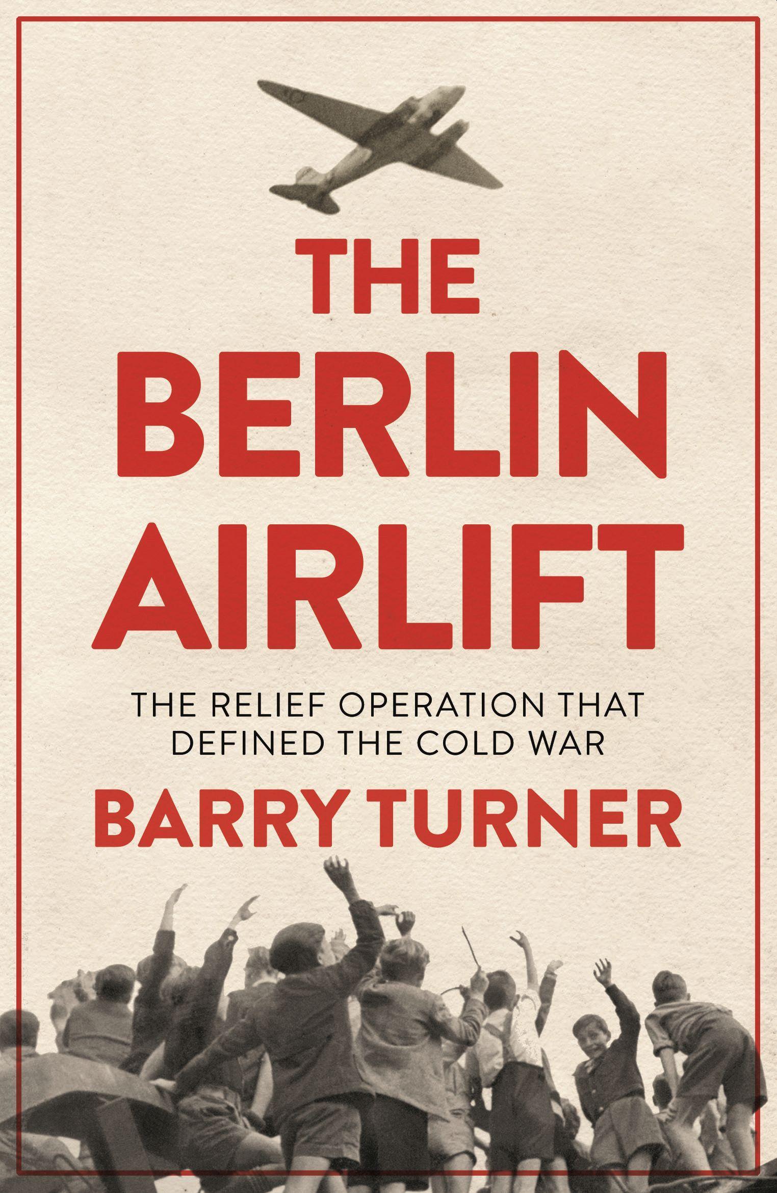 Vorderes Coverbild The Berlin Airlift