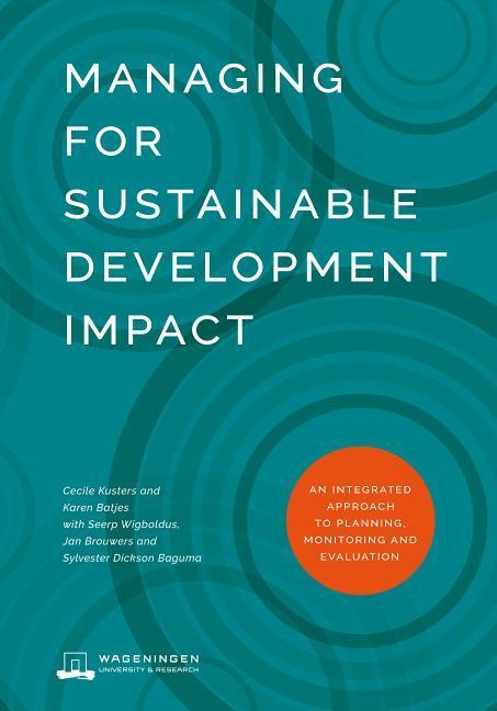 Vorderes Coverbild Managing for Sustainable Development Impact: An Integrated Approach to Planning, Monitoring and Evaluation