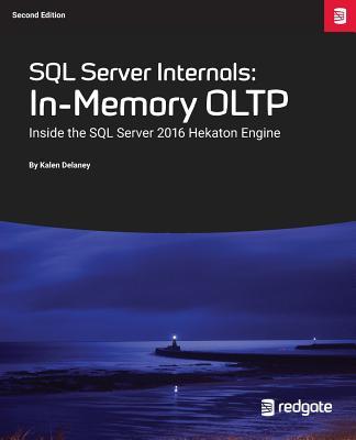 Vorderes Coverbild SQL Server Internals: In-Memory OLTP: Inside the SQL Server 2016 Hekaton Engine