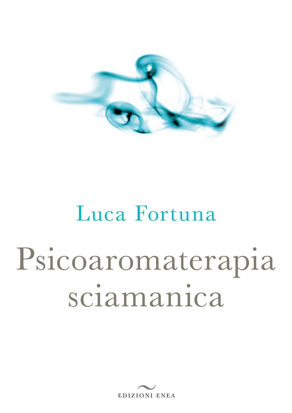 Vorderes Coverbild Psicoaromaterapia sciamanica
