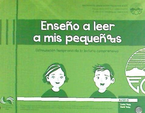Vorderes Coverbild Enseño a leer a mis pequeños-as : estimulación temprana de la lectura comprensiva