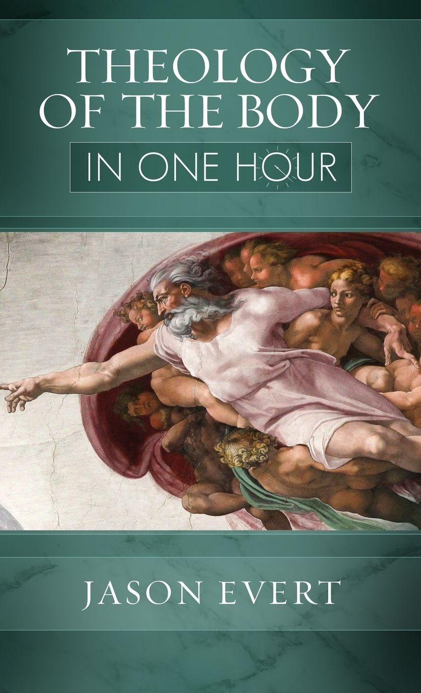 Vorderes Coverbild Theology of the Body in One Hour
