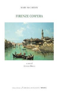 Vorderes Coverbild Firenze com'era. Ediz. italiana e inglese