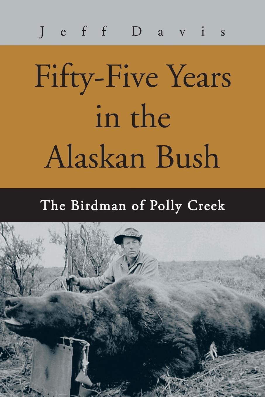 Vorderes Coverbild Fifty-Five Years in the Alaskan Bush