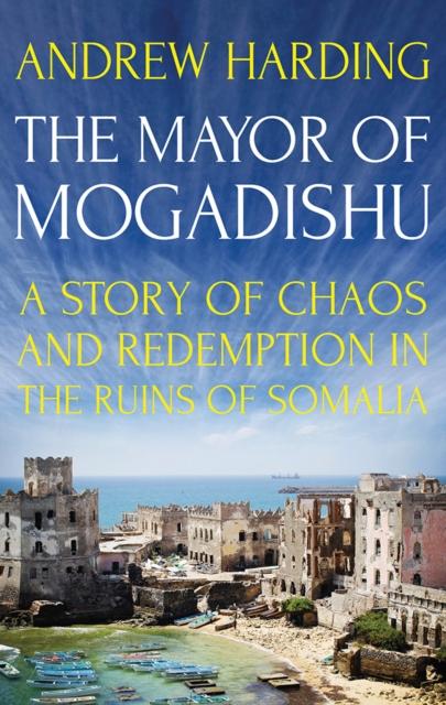Vorderes Coverbild The Mayor of Mogadishu