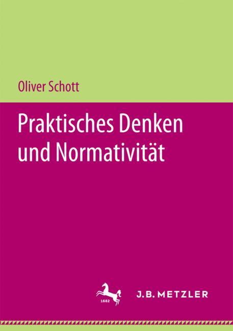 Vorderes Coverbild Praktisches Denken und Normativität
