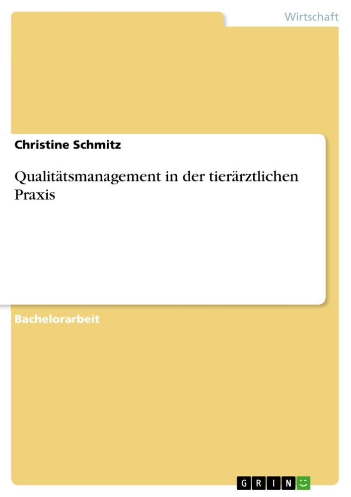 Vorderes Coverbild Qualitätsmanagement in der tierärztlichen Praxis