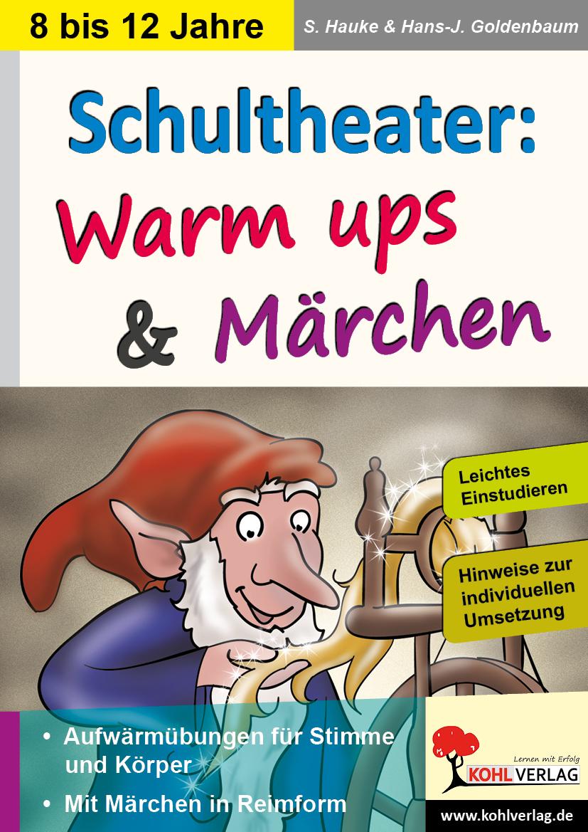 Vorderes Coverbild Schultheater: Warm ups und Märchen