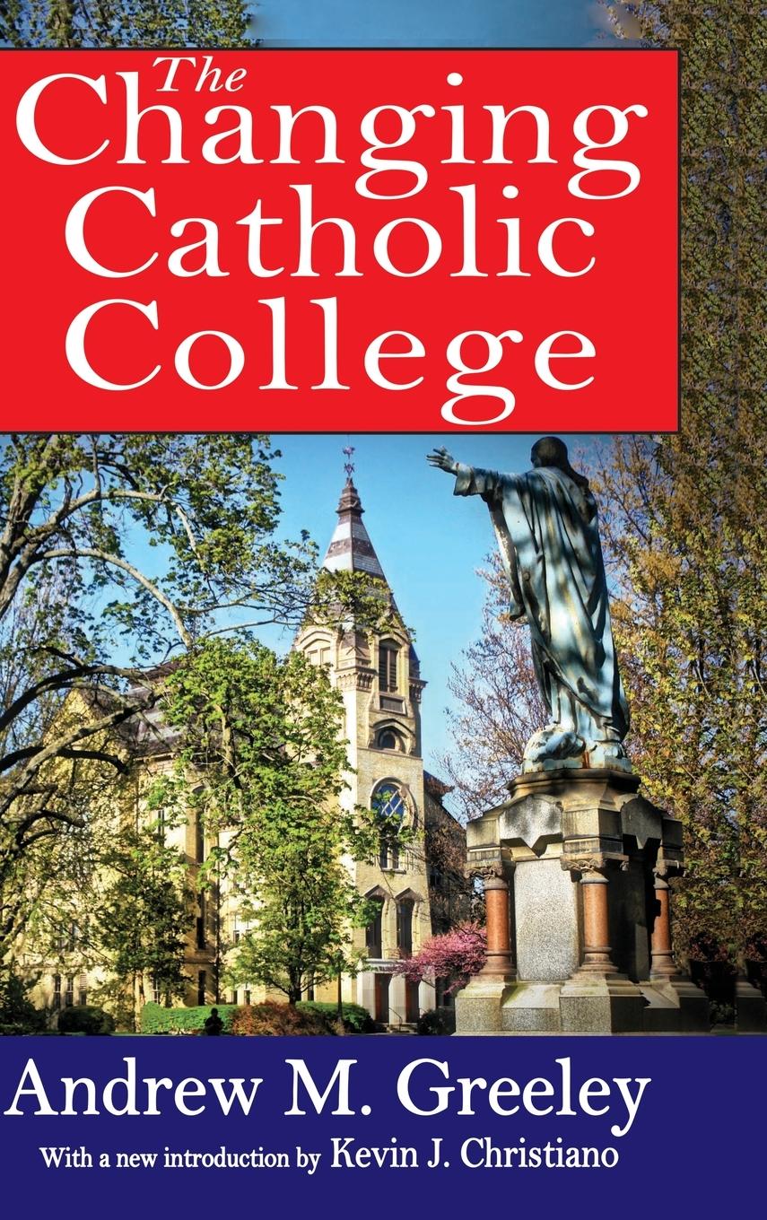 Vorderes Coverbild The Changing Catholic College
