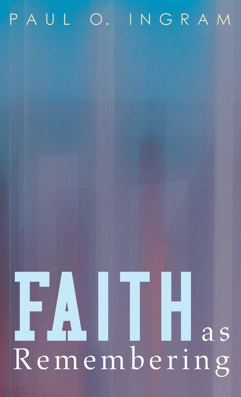 Vorderes Coverbild Faith as Remembering