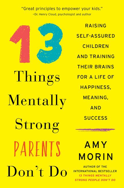 Vorderes Coverbild 13 Things Mentally Strong Parents Don't Do