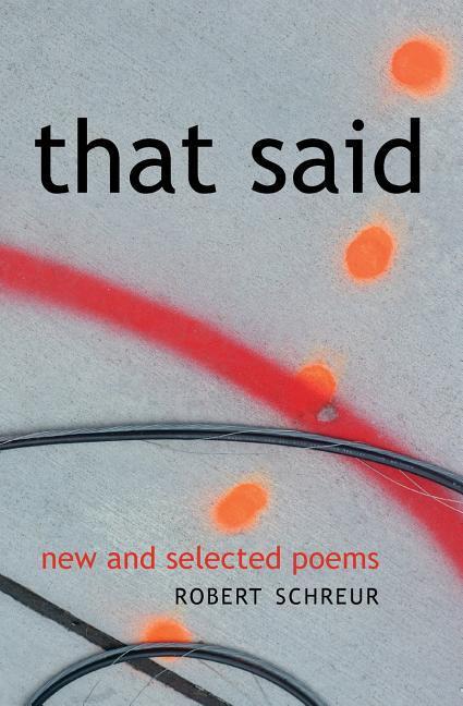 Vorderes Coverbild That Said: New and Selected Poems