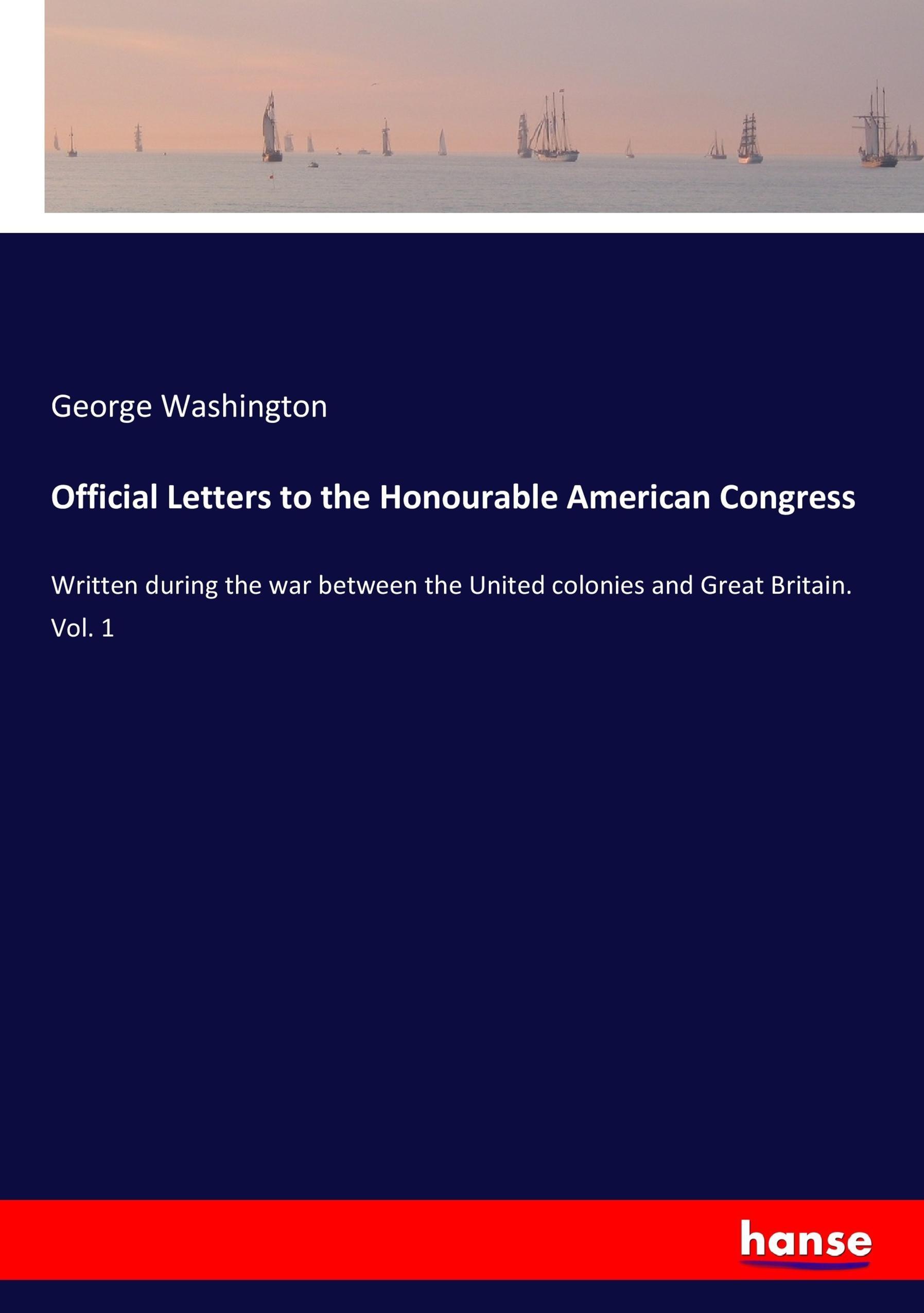 Vorderes Coverbild Official Letters to the Honourable American Congress
