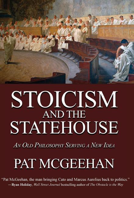 Vorderes Coverbild Stoicism and the Statehouse: An Old Philosophy Serving a New Idea