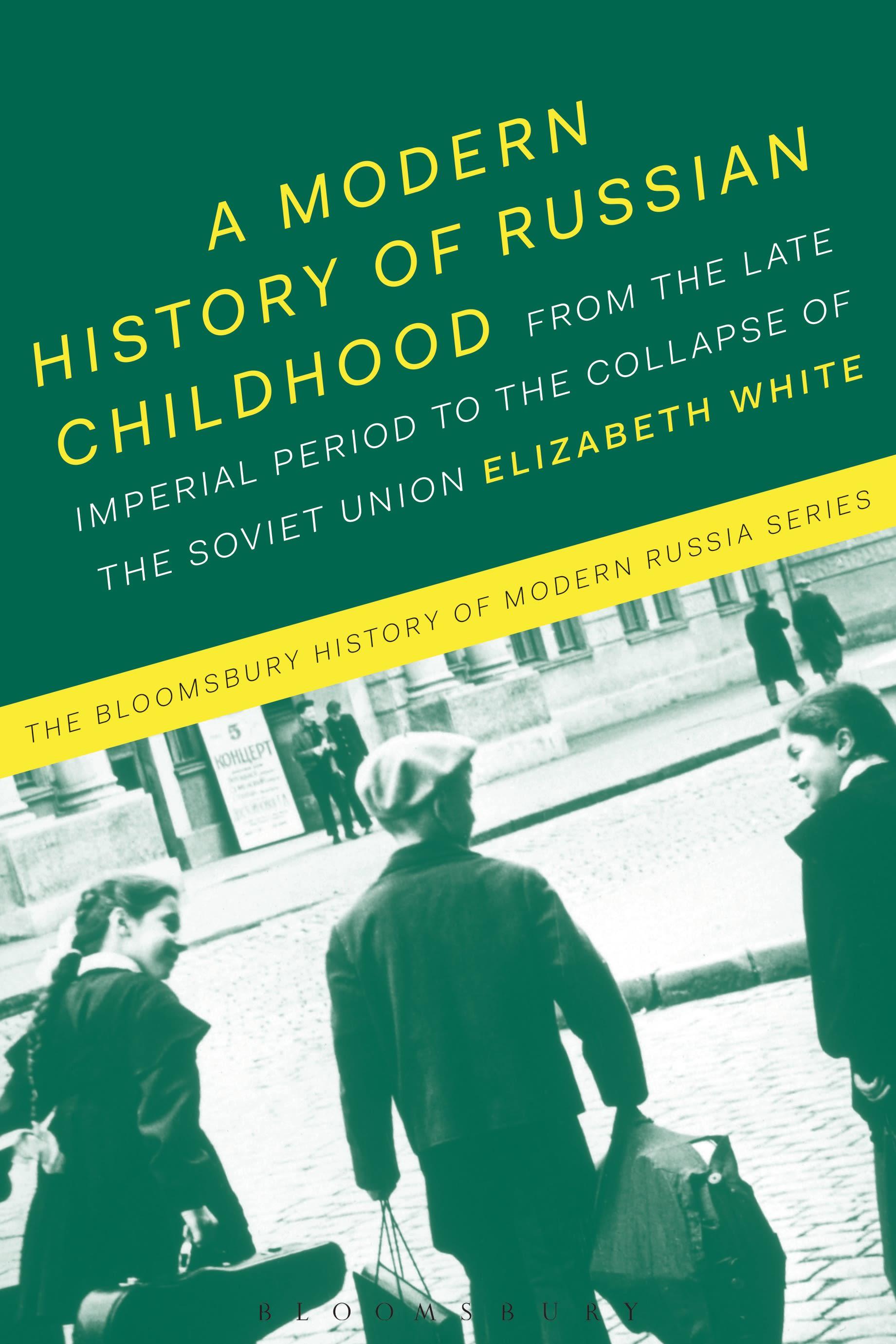 Vorderes Coverbild A Modern History of Russian Childhood