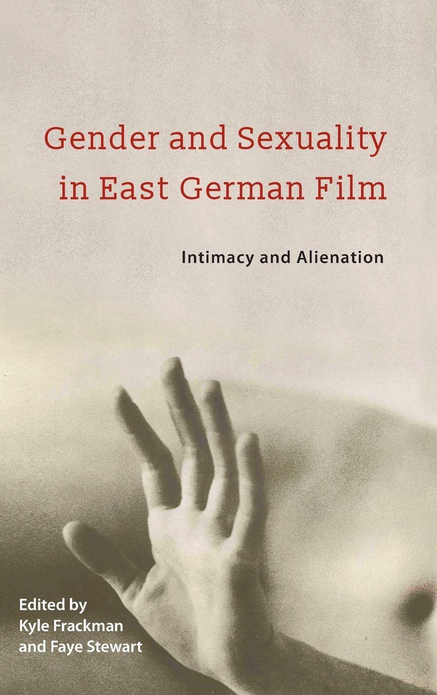 Vorderes Coverbild Gender and Sexuality in East German Film