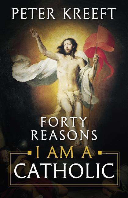 Vorderes Coverbild Forty Reasons I Am a Catholic