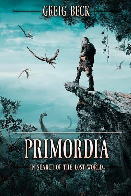 Vorderes Coverbild Primordia: In Search of the Lost World